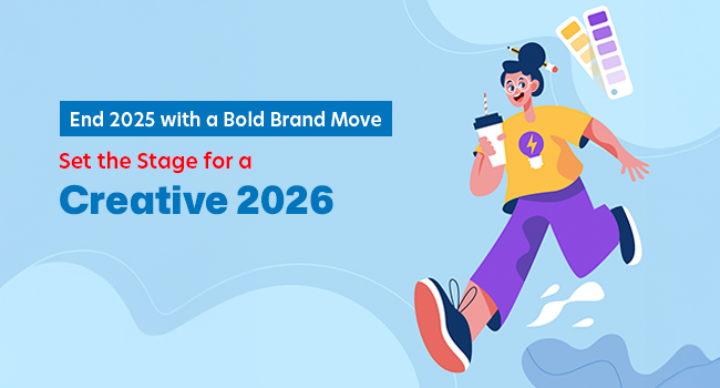 End 2025 with a Bold Brand Move: Set the Stage for a Creative 2026